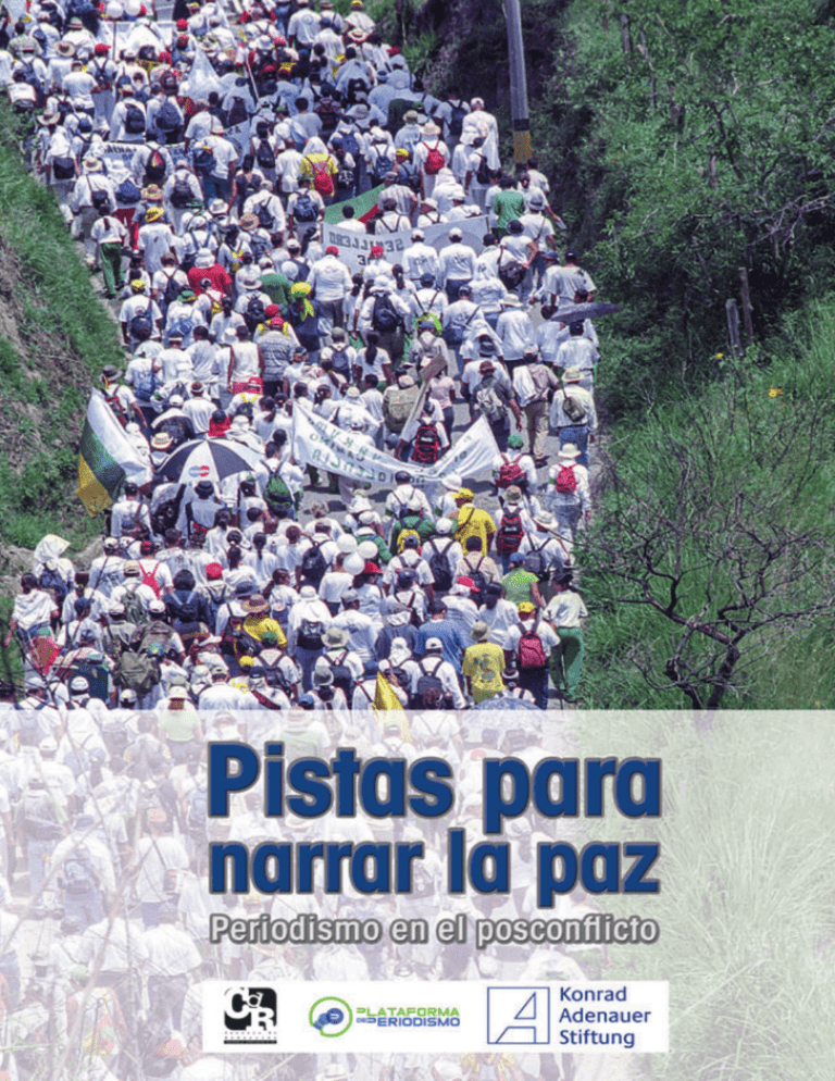 Pistas para narrar la Paz, Periodismo en el postconflicto