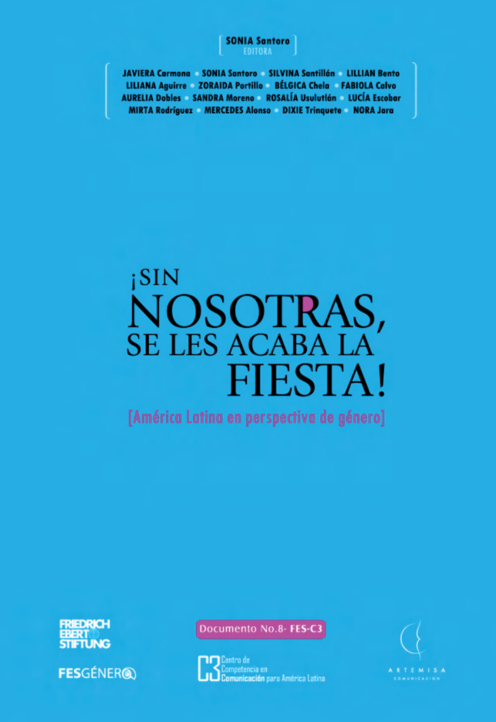Sin nosotras se les acaba la fiesta